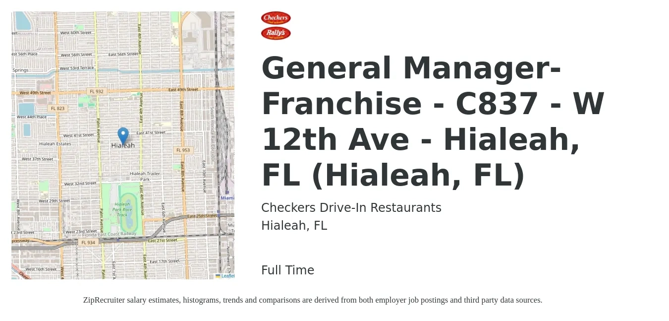 Checkers Drive-In Restaurants, Inc. job posting for a General Manager-Franchise - C837 - W 12th Ave - Hialeah, FL (Hialeah, FL) in Hialeah, FL with a salary of $48,900 to $67,500 Yearly with a map of Hialeah location.
