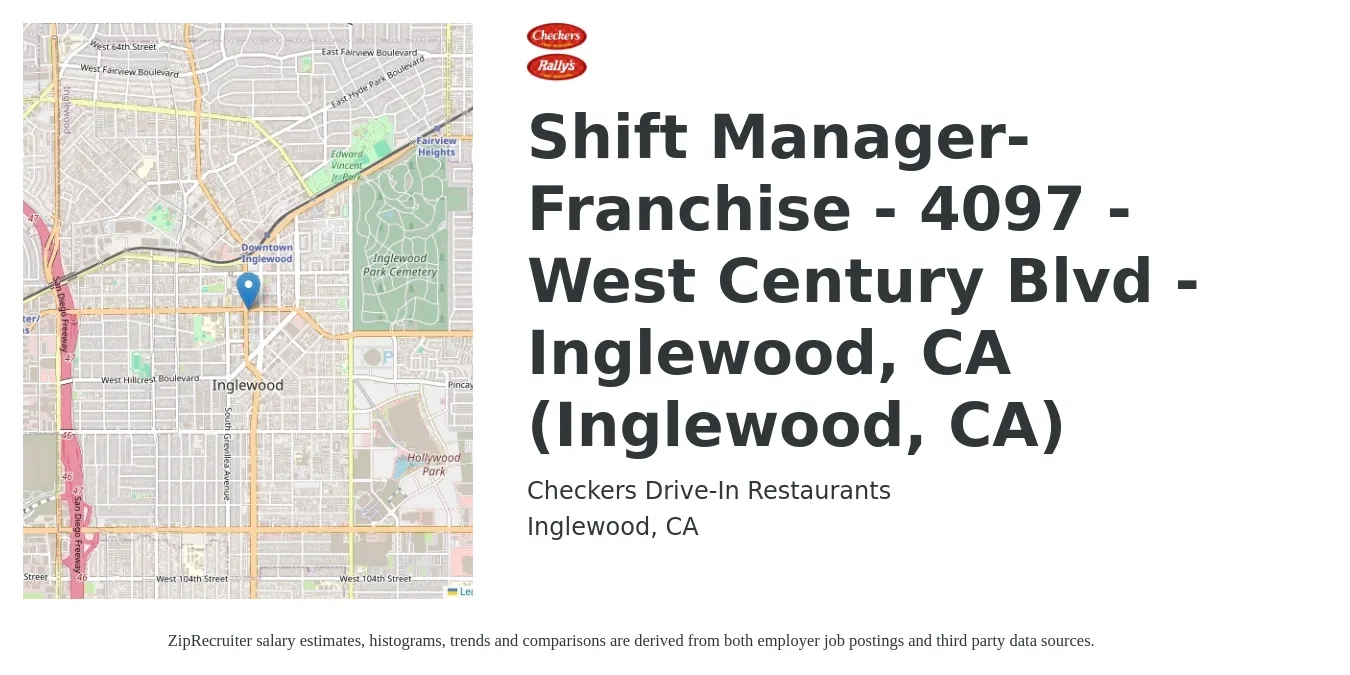 Checkers Drive-In Restaurants, Inc. job posting for a Shift Manager-Franchise - 4097 - West Century Blvd - Inglewood, CA (Inglewood, CA) in Inglewood, CA with a salary of $17 to $24 Hourly with a map of Inglewood location.