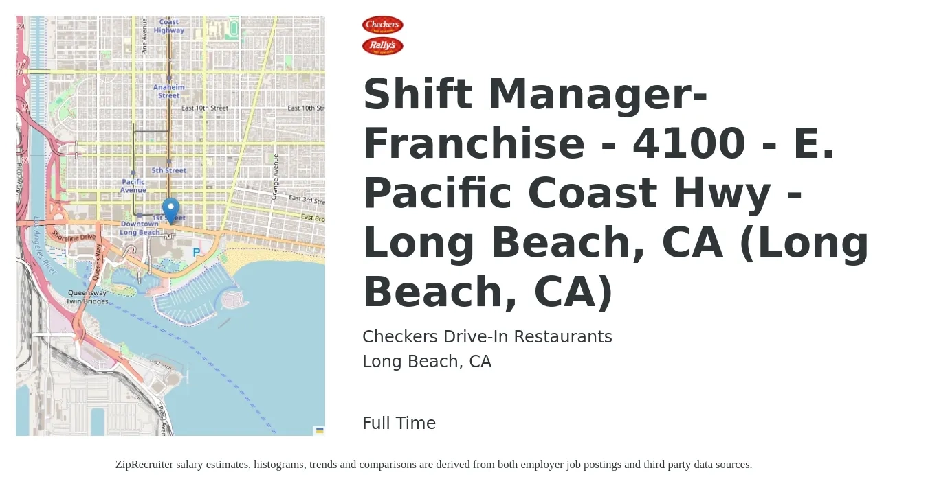 Checkers Drive-In Restaurants job posting for a Shift Manager-Franchise - 4100 - E. Pacific Coast Hwy - Long Beach, CA (Long Beach, CA) in Long Beach, CA with a salary of $16 to $20 Hourly with a map of Long Beach location.