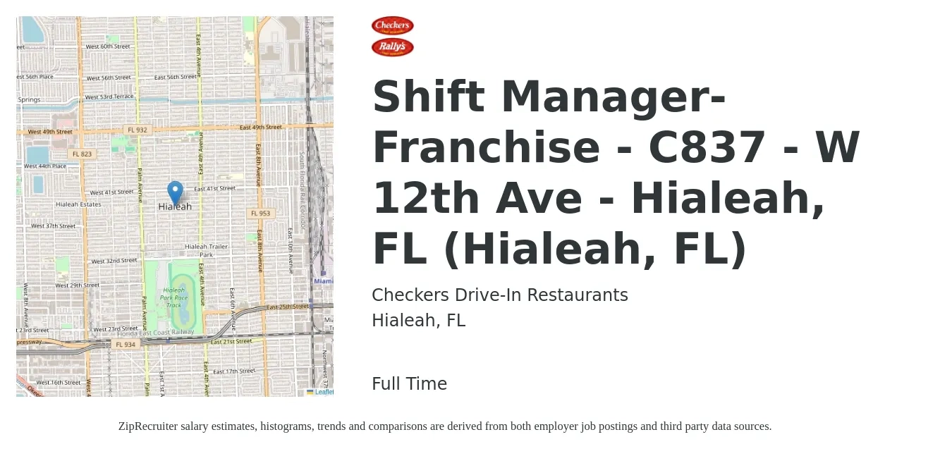 Checkers Drive-In Restaurants, Inc. job posting for a Shift Manager-Franchise - C837 - W 12th Ave - Hialeah, FL (Hialeah, FL) in Hialeah, FL with a salary of $14 to $17 Hourly with a map of Hialeah location.