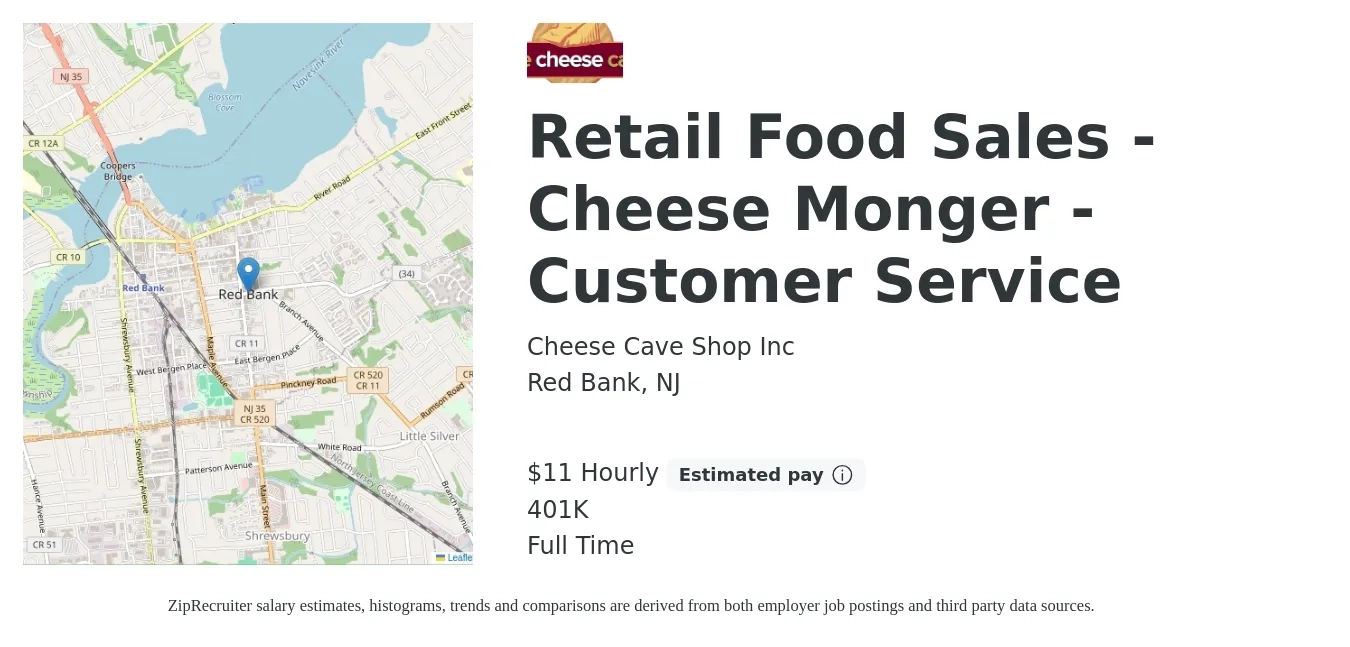 Cheese Cave Shop Inc job posting for a Retail Food Sales - Cheese Monger - Customer Service in Red Bank, NJ with a salary of $12 Hourly (plus commission) and benefits including 401k with a map of Red Bank location.