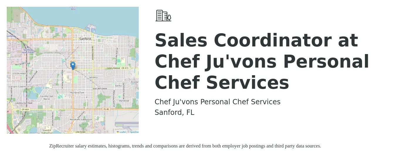 Chef Ju'vons Personal Chef Services job posting for a Sales Coordinator at Chef Ju'vons Personal Chef Services in Sanford, FL with a salary of $15 to $28 Hourly with a map of Sanford location.
