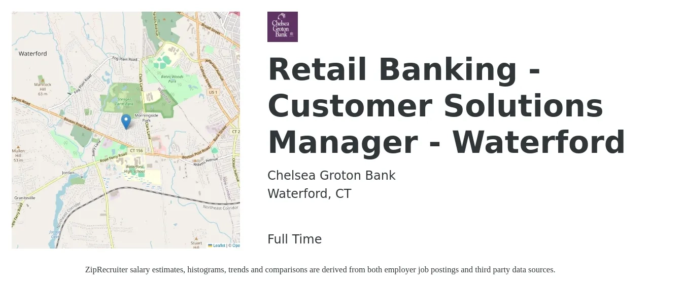 Chelsea Groton Bank job posting for a Retail Banking - Customer Solutions Manager - Waterford in Waterford, CT with a salary of $57,600 to $70,100 Yearly with a map of Waterford location.