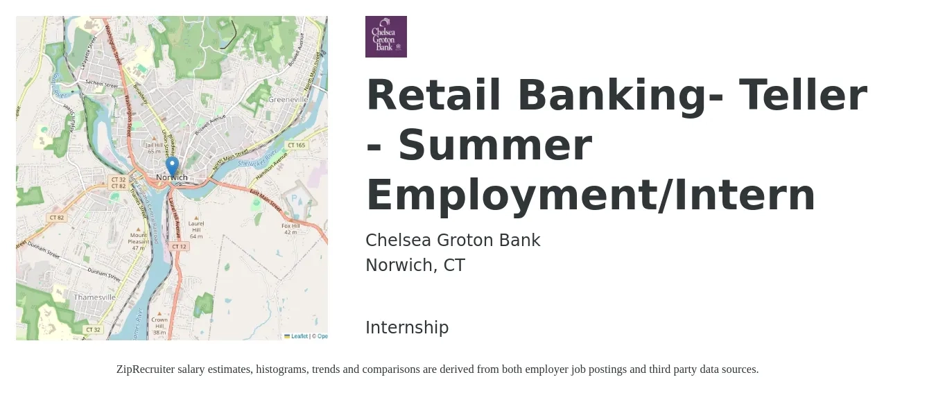 Chelsea Groton Bank job posting for a Retail Banking- Teller - Summer Employment/Intern in Norwich, CT with a salary of $16 to $20 Hourly with a map of Norwich location.