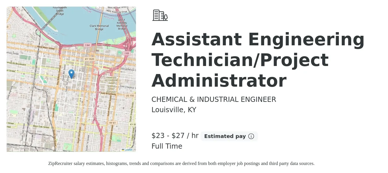 CHEMICAL & INDUSTRIAL ENGINEER job posting for a Assistant Engineering Technician/Project Administrator in Louisville, KY with a salary of $24 to $29 Hourly with a map of Louisville location.