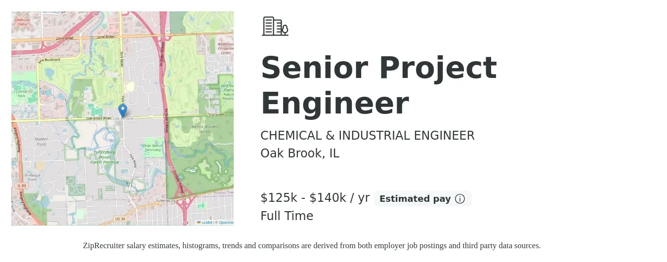 CHEMICAL & INDUSTRIAL ENGINEER job posting for a Senior Project Engineer in Oak Brook, IL with a salary of $125,000 to $140,000 Yearly with a map of Oak Brook location.