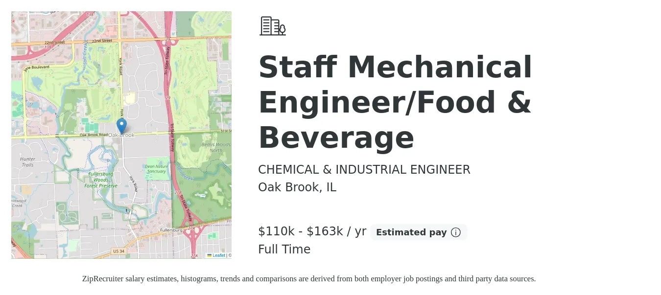 CHEMICAL & INDUSTRIAL ENGINEER job posting for a Staff Mechanical Engineer/Food & Beverage in Oak Brook, IL with a salary of $110,000 to $163,000 Yearly with a map of Oak Brook location.