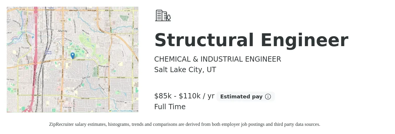 CHEMICAL & INDUSTRIAL ENGINEER job posting for a Structural Engineer in Salt Lake City, UT with a salary of $85,000 to $110,000 Yearly with a map of Salt Lake City location.