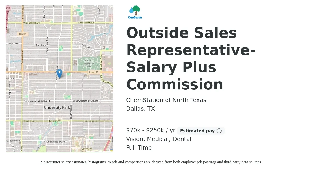 ChemStation of North Texas job posting for a Outside Sales Representative- Salary Plus Commission in Dallas, TX with a salary of $70,000 to $250,000 Yearly (plus commission) and benefits including life_insurance, medical, pto, vision, and dental with a map of Dallas location.