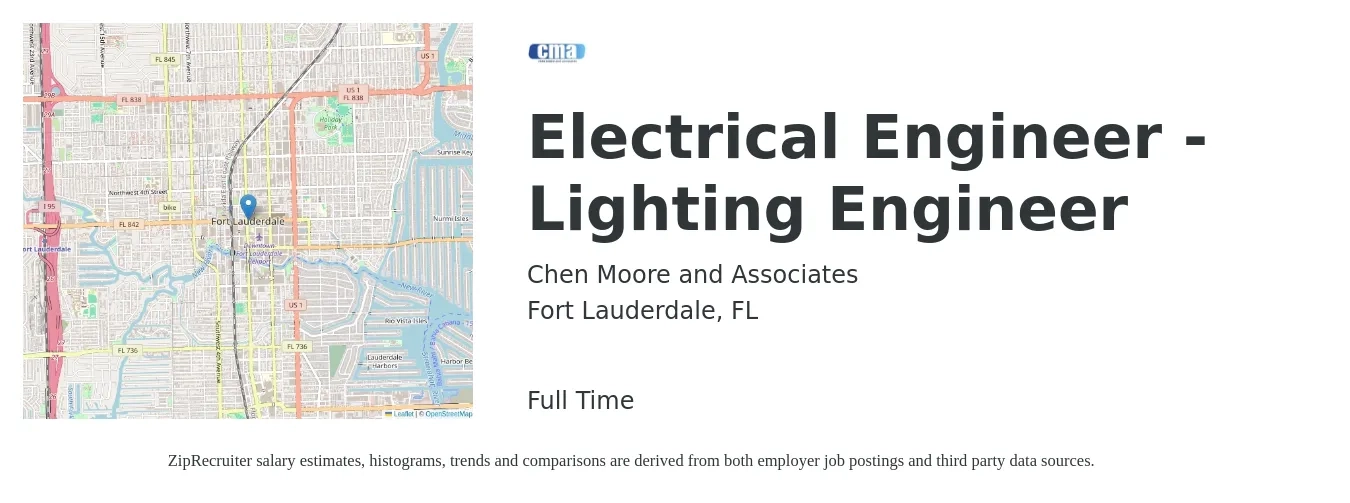 Chen Moore and Associates job posting for a Electrical Engineer - Lighting Engineer in Fort Lauderdale, FL with a salary of $79,300 to $126,200 Yearly with a map of Fort Lauderdale location.
