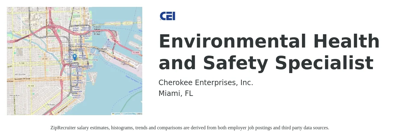 Cherokee Enterprises, Inc. job posting for a Environmental Health and Safety Specialist in Miami, FL with a salary of $60,300 to $86,100 Yearly with a map of Miami location.