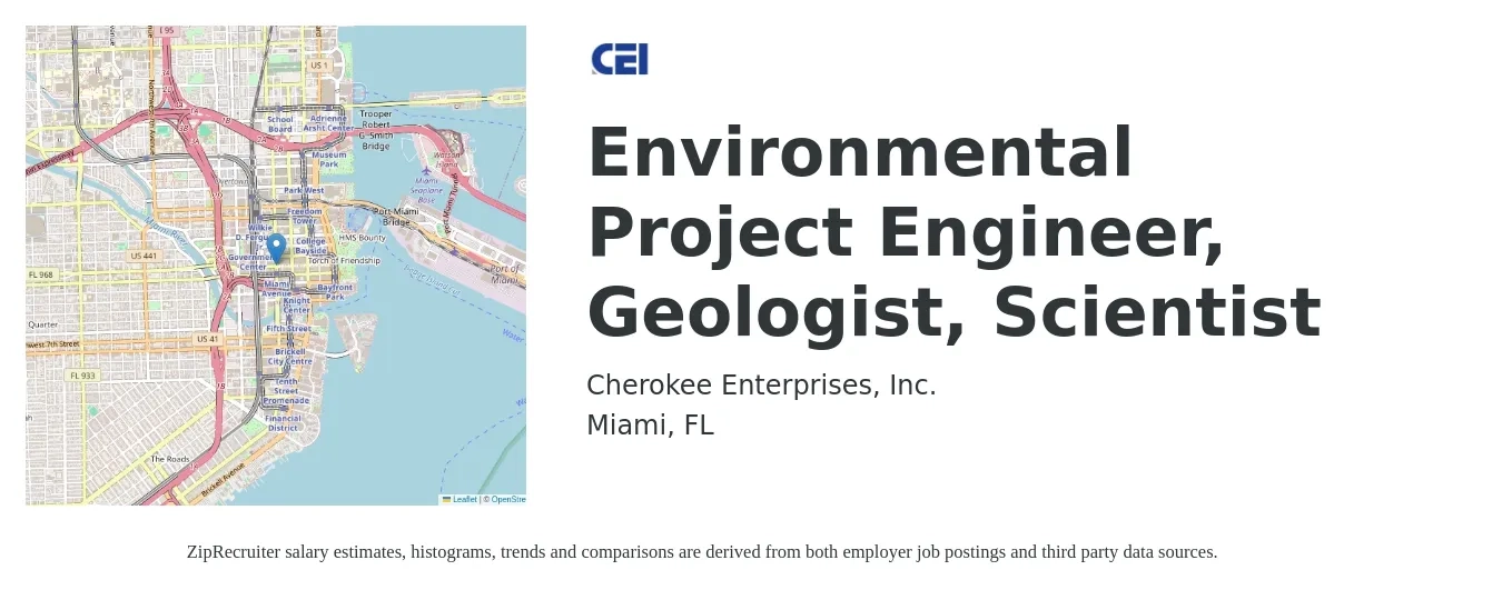 Cherokee Enterprises, Inc. job posting for a Environmental Project Engineer, Geologist, Scientist in Miami, FL with a salary of $57,400 to $92,300 Yearly with a map of Miami location.