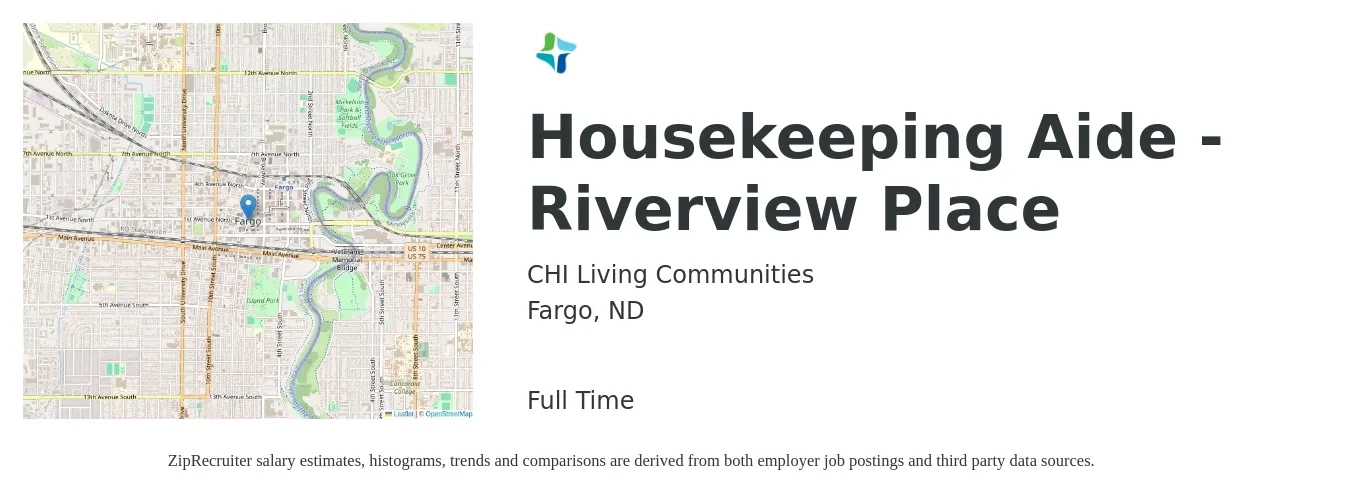 CHI Living Communities job posting for a Housekeeping Aide - Riverview Place in Fargo, ND with a salary of $16 to $18 Hourly with a map of Fargo location.