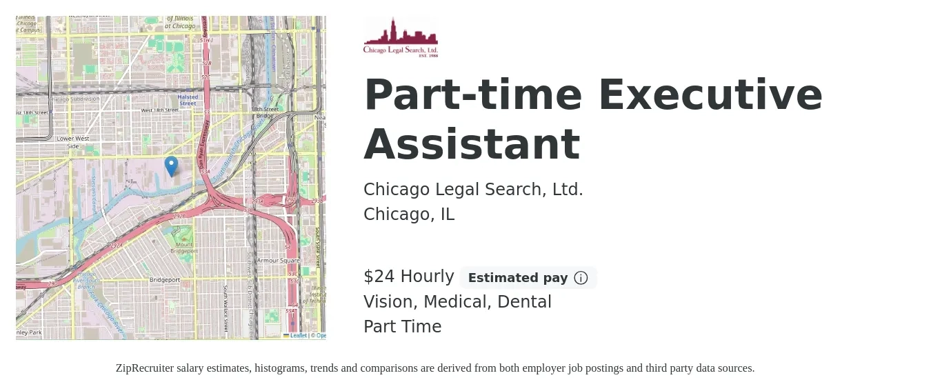 Chicago Legal Search, Ltd. job posting for a Part-time Executive Assistant in Chicago, IL with a salary of $25 Hourly and benefits including retirement, vision, dental, and medical with a map of Chicago location.