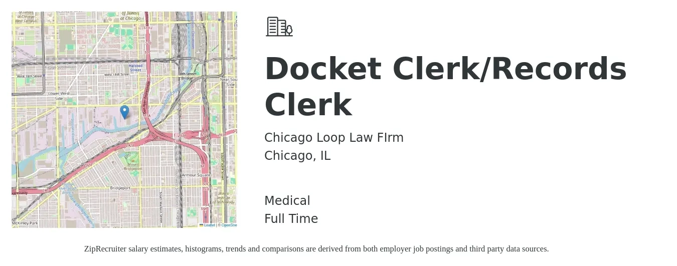 Chicago Loop Law FIrm job posting for a Docket Clerk/Records Clerk in Chicago, IL with a salary of $45,800 to $71,100 Yearly and benefits including medical with a map of Chicago location.