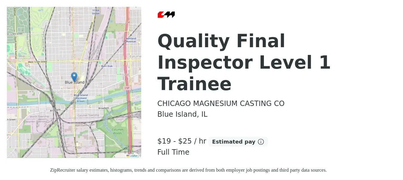 CHICAGO MAGNESIUM CASTING CO job posting for a Quality Final Inspector Level 1 Trainee in Blue Island, IL with a salary of $16 to $23 Hourly with a map of Blue Island location.