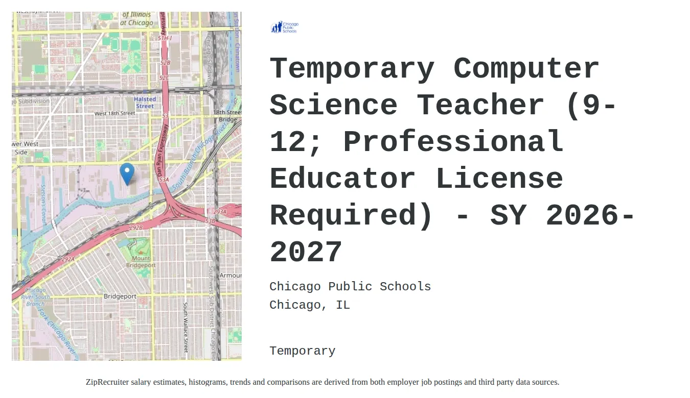 Chicago Public Schools job posting for a Temporary Computer Science Teacher (9-12; Professional Educator License Required) - SY 2026-2027 in Chicago, IL with a salary of $34,500 to $58,700 Annually and benefits including Medical, Vision, Dental, PTO, Life, and Retirement with a map of Chicago location.