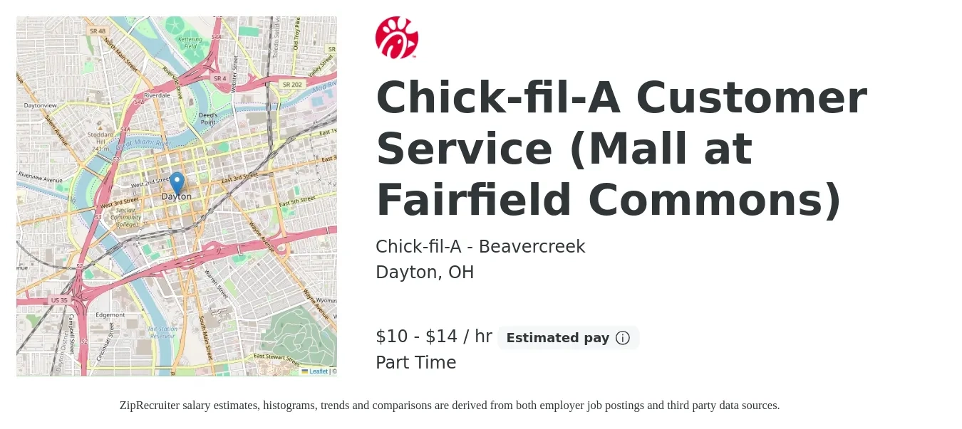 Chick-fil-A - Beavercreek job posting for a Chick-fil-A Customer Service (Mall at Fairfield Commons) in Dayton, OH with a salary of $11 to $15 Hourly with a map of Dayton location.