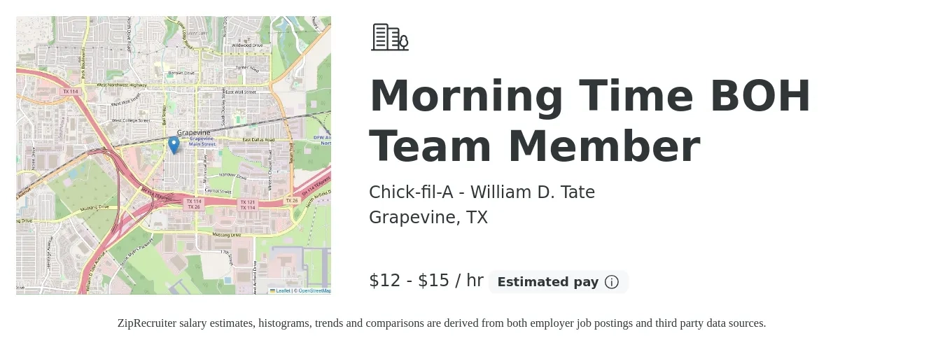 Chick-fil-A - William D. Tate job posting for a Morning Time BOH Team Member in Grapevine, TX with a salary of $13 to $16 Hourly with a map of Grapevine location.
