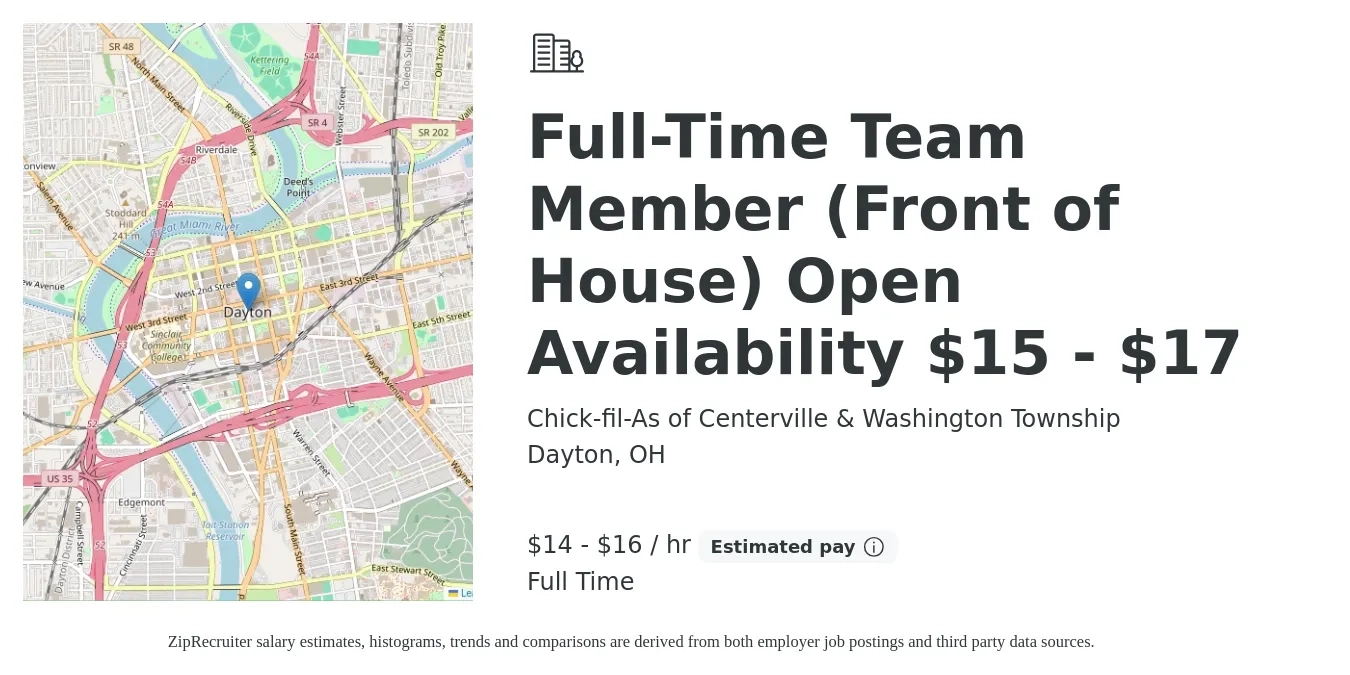 Chick-fil-As of Centerville & Washington Township job posting for a Full-Time Team Member (Front of House) Open Availability $15 - $17 in Dayton, OH with a salary of $15 to $17 Hourly with a map of Dayton location.