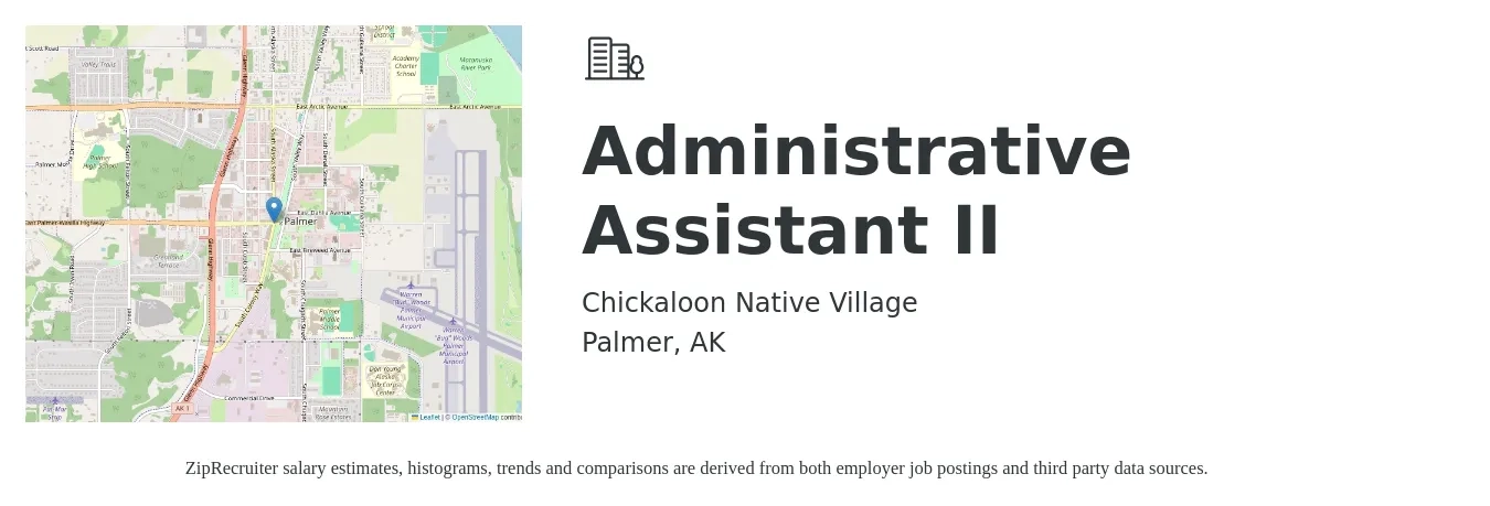 Chickaloon Native Village job posting for a Administrative Assistant II in Palmer, AK with a salary of $18 to $24 Hourly with a map of Palmer location.