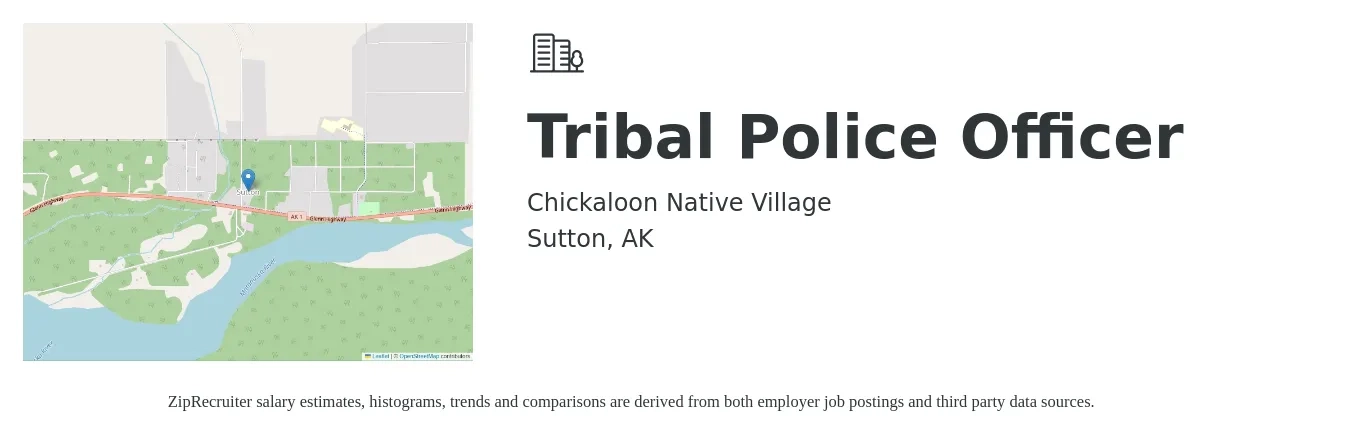 Chickaloon Native Village job posting for a Tribal Police Officer in Sutton, AK with a salary of $47,800 to $73,400 Yearly with a map of Sutton location.