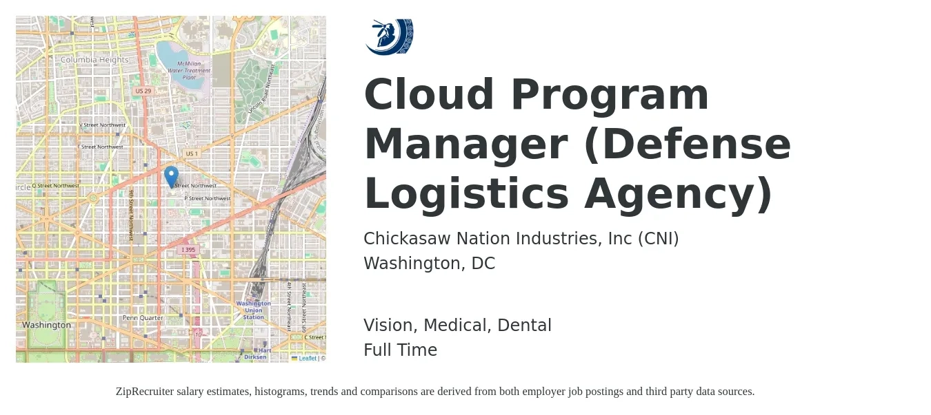 Chickasaw Nation Industries, Inc (CNI) job posting for a Cloud Program Manager (Defense Logistics Agency) in Washington, DC with a salary of $90,000 to $150,100 Yearly and benefits including dental, life_insurance, medical, pto, retirement, and vision with a map of Washington location.