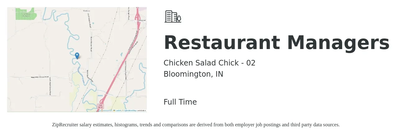 Chicken Salad Chick - 02 job posting for a Restaurant Managers in Bloomington, IN with a salary of $41,600 to $58,700 Yearly with a map of Bloomington location.