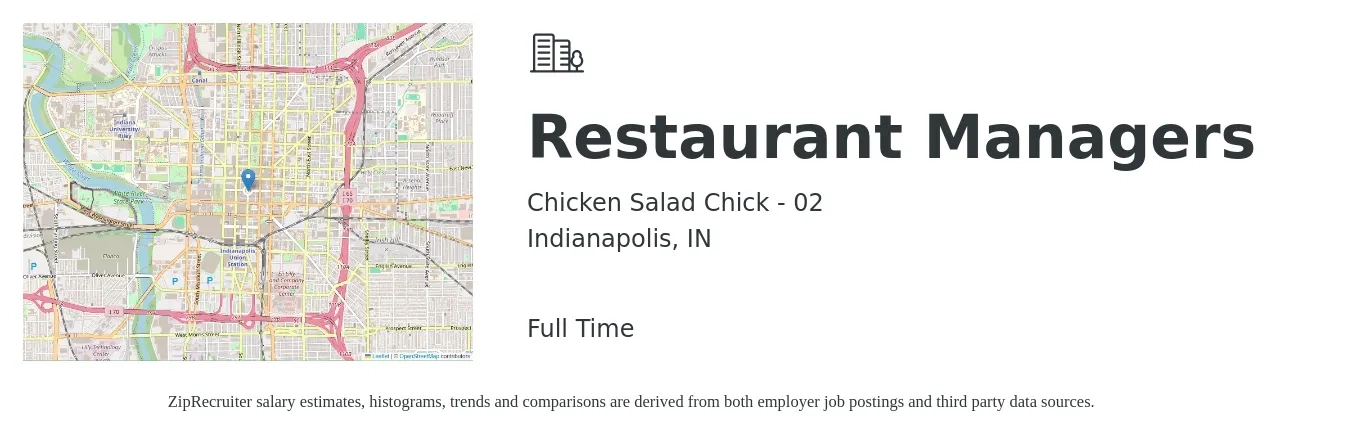 Chicken Salad Chick - 02 job posting for a Restaurant Managers in Indianapolis, IN with a salary of $43,000 to $60,700 Yearly with a map of Indianapolis location.