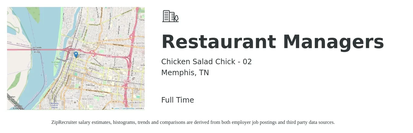 Chicken Salad Chick - 02 job posting for a Restaurant Managers in Memphis, TN with a salary of $40,200 to $56,700 Yearly with a map of Memphis location.