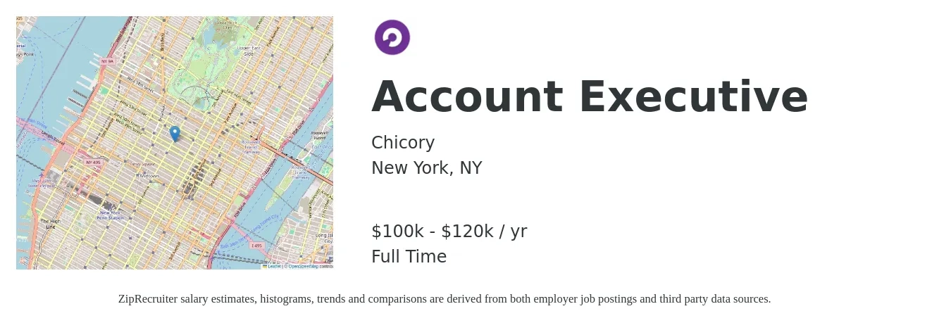 Chicory job posting for a Account Executive in New York, NY with a salary of $100,000 to $120,000 Yearly with a map of New York location.