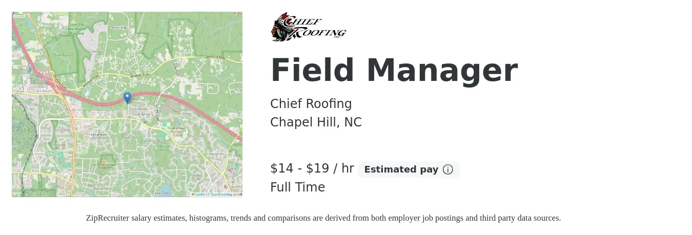 Chief Roofing job posting for a Field Manager in Chapel Hill, NC with a salary of $15 to $20 Hourly with a map of Chapel Hill location.