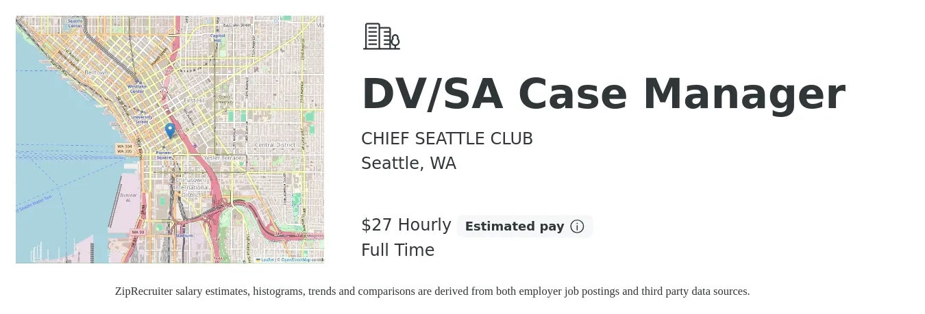 CHIEF SEATTLE CLUB job posting for a DV/SA Case Manager in Seattle, WA with a salary of $28 Hourly with a map of Seattle location.