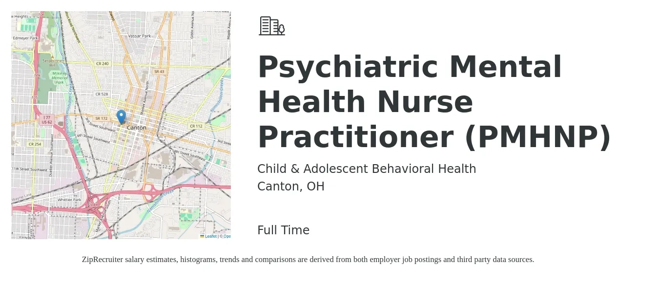 Child & Adolescent Behavioral Health job posting for a Psychiatric Mental Health Nurse Practitioner (PMHNP) in Canton, OH with a salary of $100,900 to $140,200 Yearly with a map of Canton location.