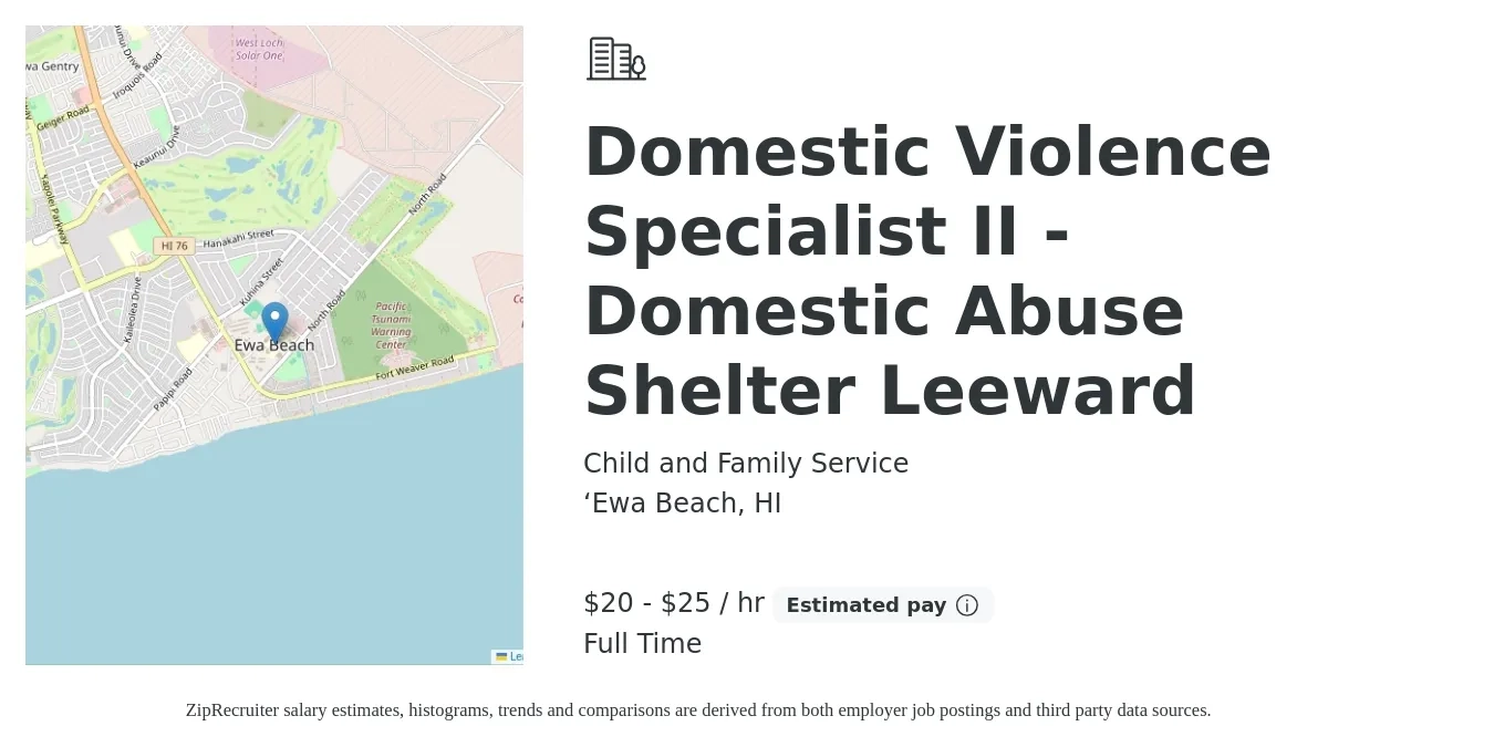 Child and Family Service job posting for a Domestic Violence Specialist II - Domestic Abuse Shelter Leeward in ‘Ewa Beach, HI with a salary of $22 to $26 Hourly with a map of ‘Ewa Beach location.