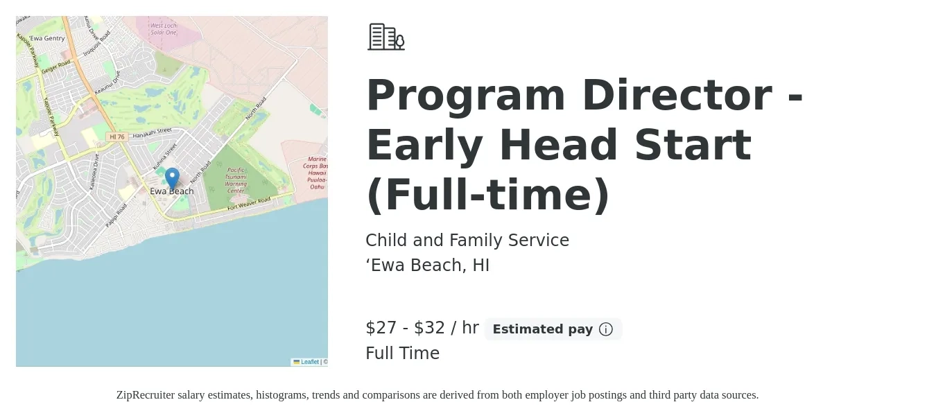 Child and Family Service job posting for a Program Director - Early Head Start (Full-time) in ‘Ewa Beach, HI with a salary of $60,000 to $70,000 Yearly with a map of ‘Ewa Beach location.