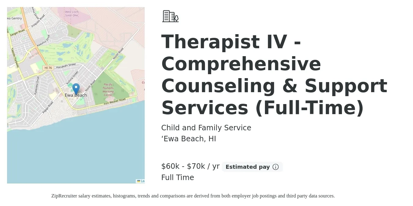 Child and Family Service job posting for a Therapist IV - Comprehensive Counseling & Support Services (Full-Time) in ‘Ewa Beach, HI with a salary of $60,000 to $70,000 Yearly with a map of ‘Ewa Beach location.