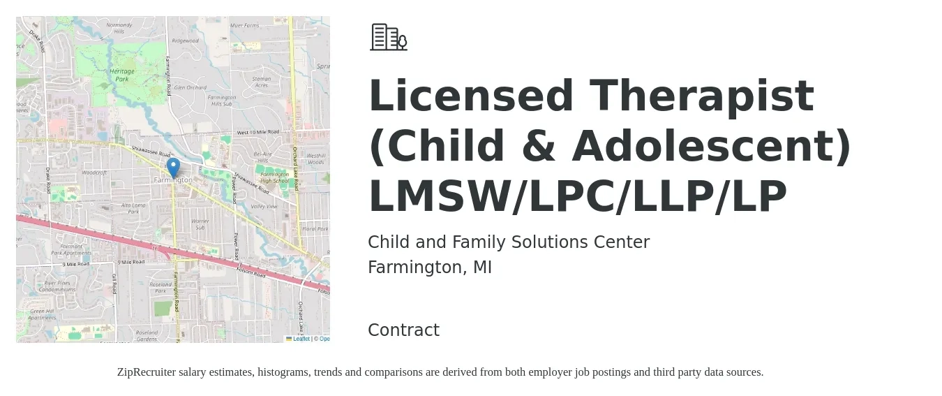 Child and Family Solutions Center job posting for a Licensed Therapist (Child & Adolescent) LMSW/LPC/LLP/LP in Farmington, MI with a salary of $3,000 Weekly with a map of Farmington location.