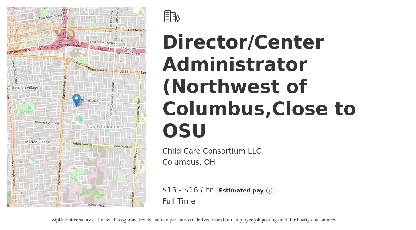 Child Care Consortium LLC job posting for a Director/Center Administrator (Northwest of Columbus,Close to OSU in Columbus, OH with a salary of $16 to $17 Hourly with a map of Columbus location.
