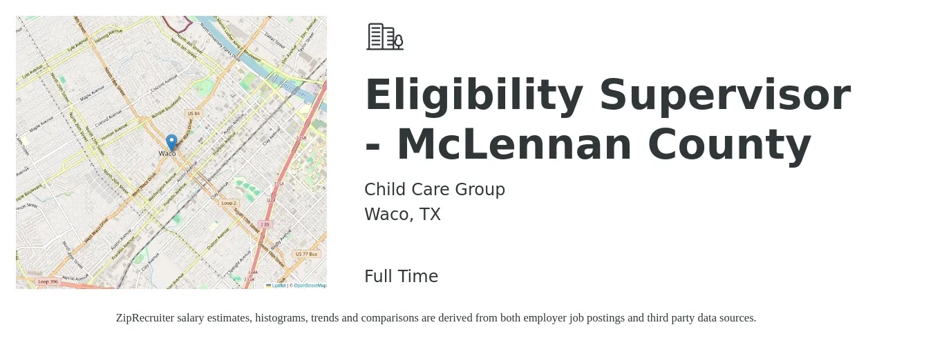 Child Care Group job posting for a Eligibility Supervisor - McLennan County in Waco, TX with a salary of $51,500 to $137,600 Yearly with a map of Waco location.
