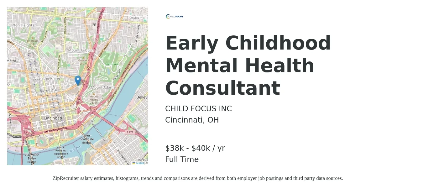 CHILD FOCUS INC job posting for a Early Childhood Mental Health Consultant in Cincinnati, OH with a salary of $47,500 to $73,000 Yearly with a map of Cincinnati location.