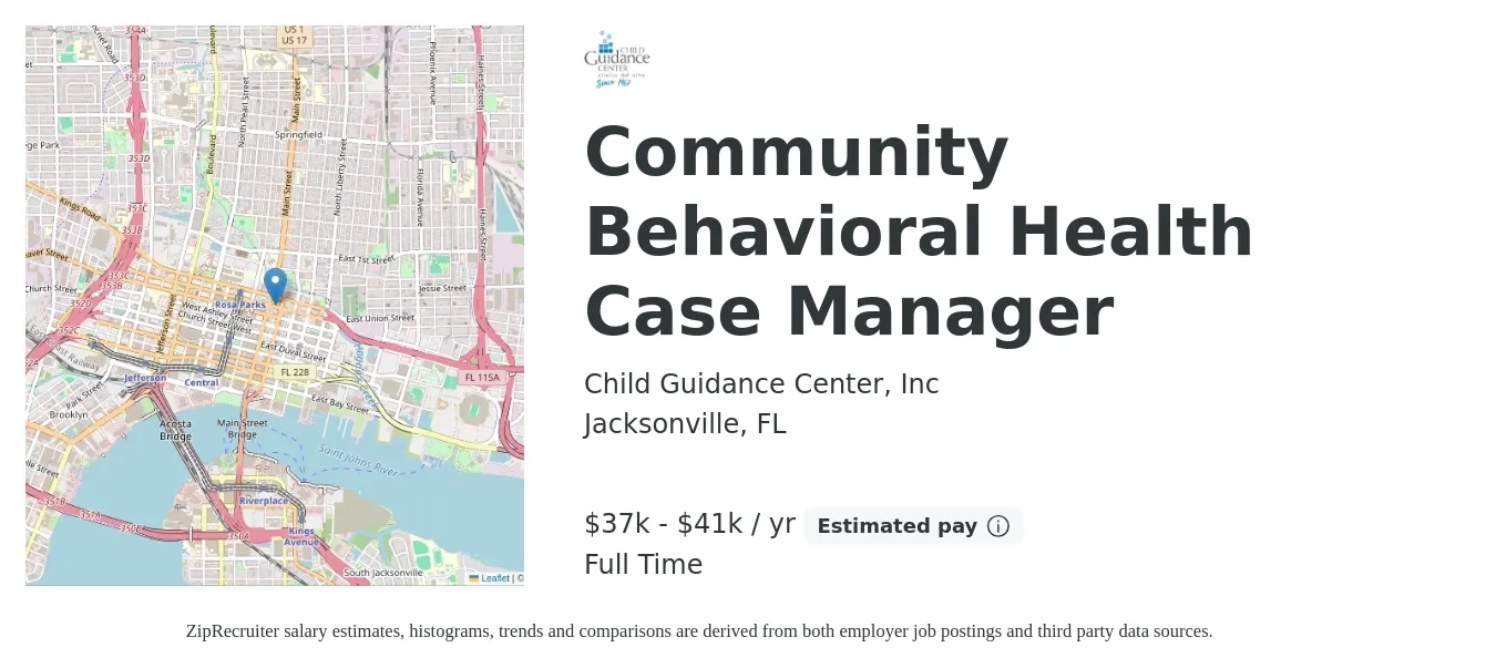 Child Guidance Center, Inc job posting for a Community Behavioral Health Case Manager in Jacksonville, FL with a salary of $37,000 to $41,000 Yearly with a map of Jacksonville location.