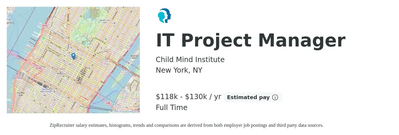 Child Mind Institute job posting for a IT Project Manager in New York, NY with a salary of $118,136 to $130,000 Yearly with a map of New York location.