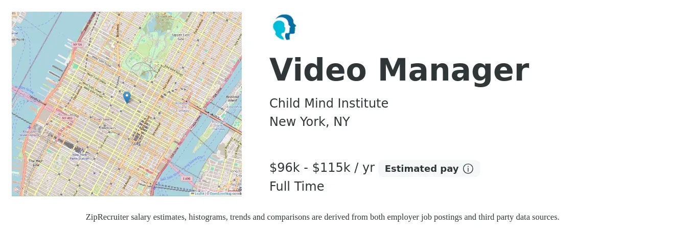 Child Mind Institute job posting for a Video Manager in New York, NY with a salary of $96,647 to $115,000 Yearly with a map of New York location.