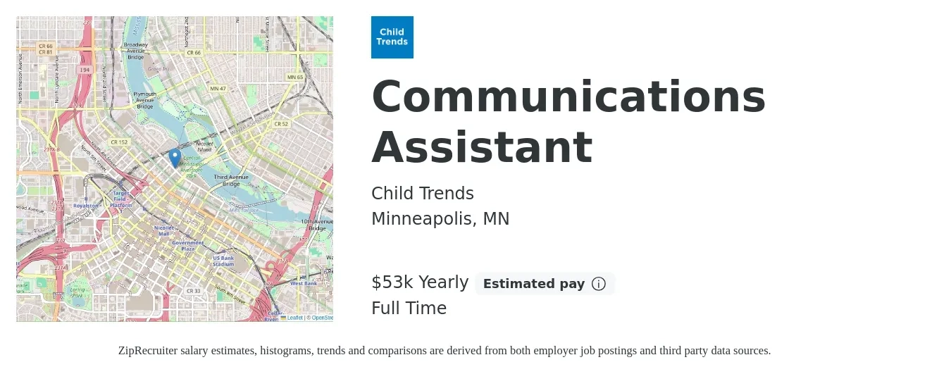 Child Trends job posting for a Communications Assistant in Minneapolis, MN with a salary of $53,000 Yearly with a map of Minneapolis location.