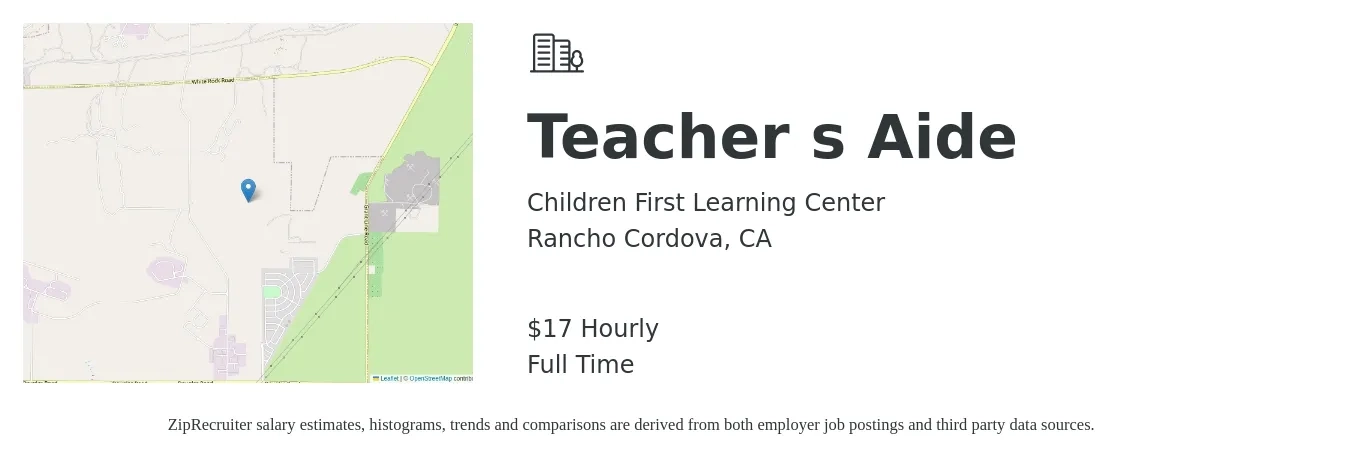 Children First Learning Center job posting for a Teacher s Aide in Rancho Cordova, CA with a salary of $18 Hourly with a map of Rancho Cordova location.