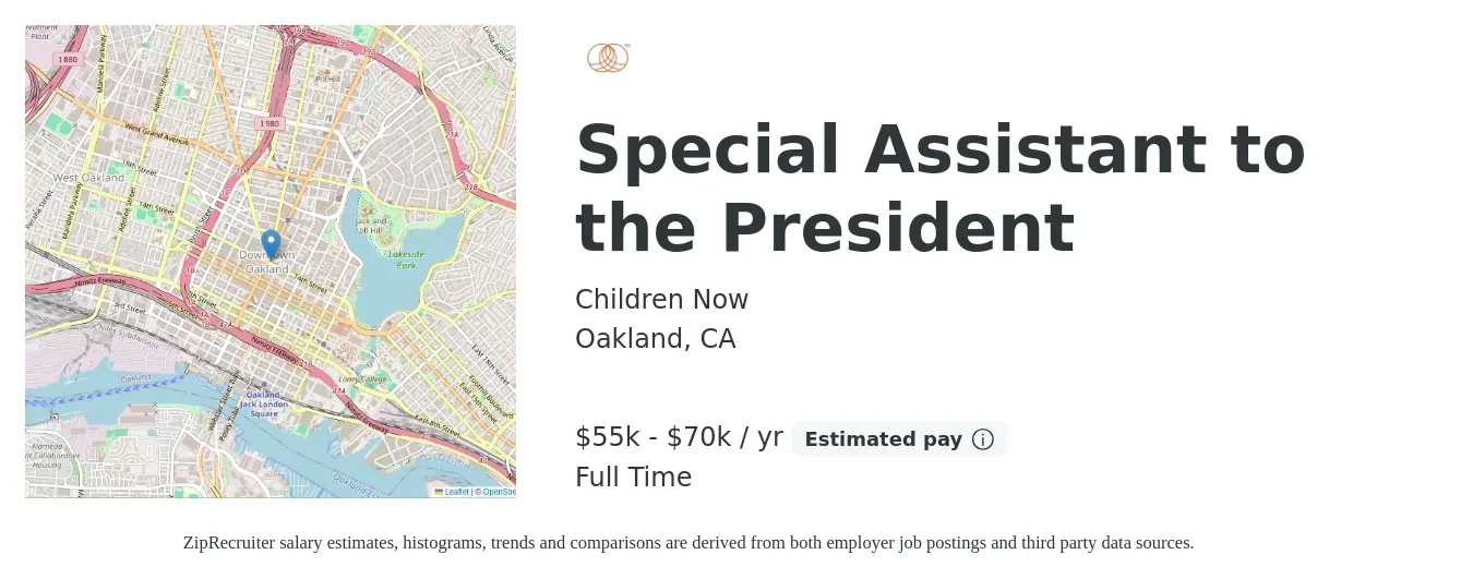 Children Now job posting for a Special Assistant to the President in Oakland, CA with a salary of $55,000 to $70,000 Yearly with a map of Oakland location.
