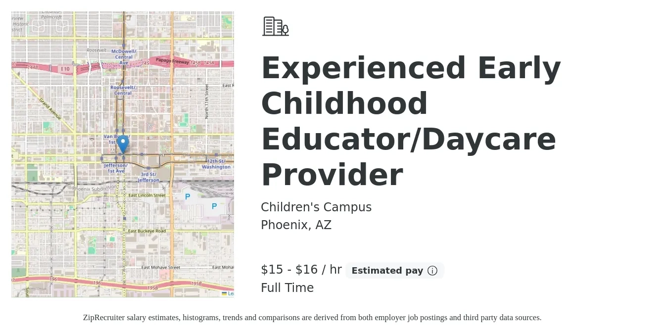Children's Campus job posting for a Experienced Early Childhood Educator/Daycare Provider in Phoenix, AZ with a salary of $16 to $17 Hourly with a map of Phoenix location.