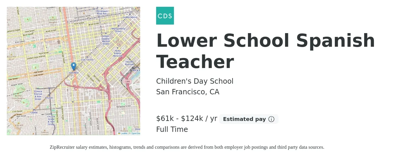Children's Day School job posting for a Lower School Spanish Teacher in San Francisco, CA with a salary of $61,405 Yearly with a map of San Francisco location.