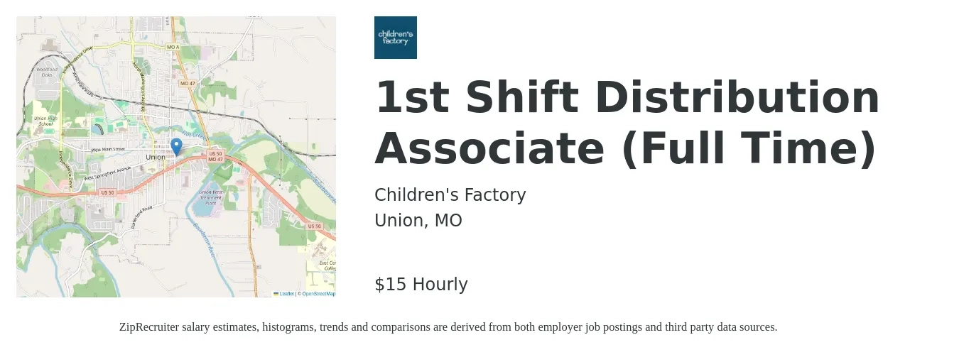 Children's Factory job posting for a 1st Shift Distribution Associate (Full Time) in Union, MO with a salary of $16 Hourly with a map of Union location.
